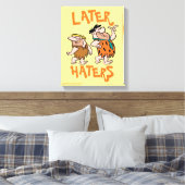 Die Steine | Fred & Barney - Spater Haters Leinwanddruck (Insitu (Schlafzimmer))