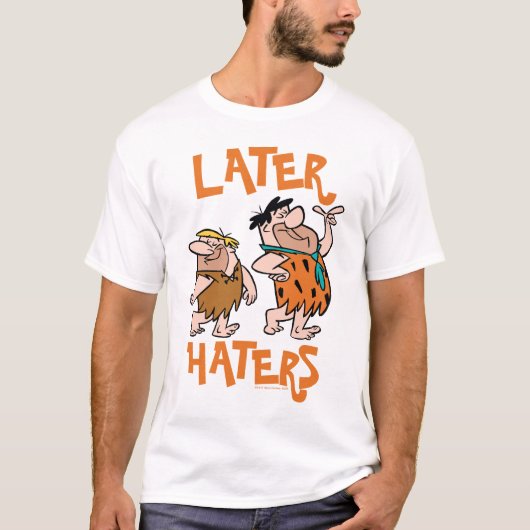 Die Steine | Fred & Barney - Spater Haters T-Shirt (Vorderseite)