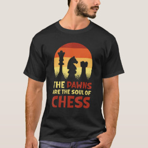 Die Steine sind das Soul des Schachs T-Shirt