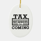 Die Steuersaison kommt Keramik Ornament (Vorne)