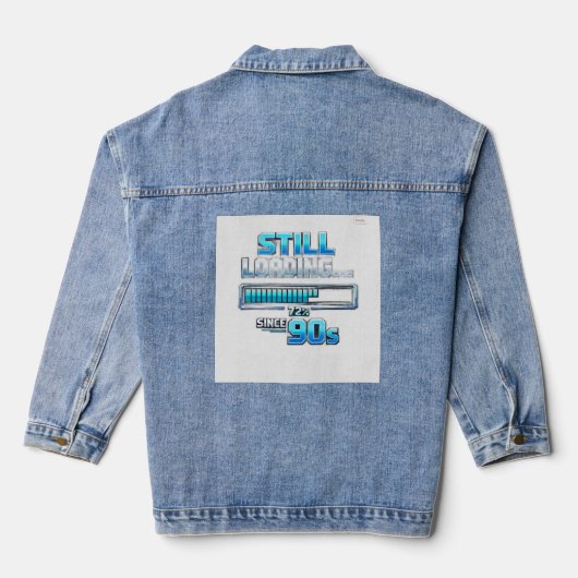 Die „Still Loading… Since 90s“ Jeansjacke (Rückseite)