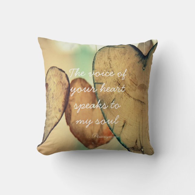 Die Stimme deines Herzzitats Kissen (Vorderseite)
