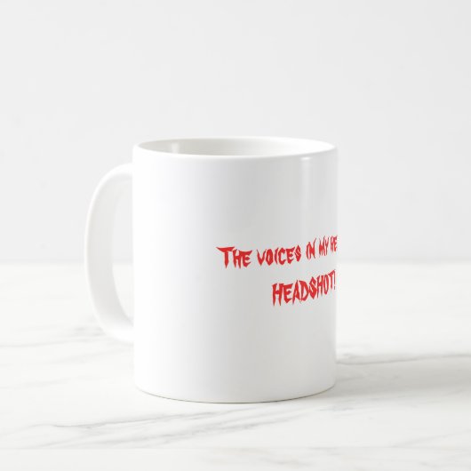 Die Stimmen in meinem HauptsayHEADSHOT! Kaffeetasse (Vorderseite Links)