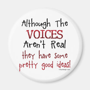 Die Stimmen sind kein wirklich lustiges Sprichwort Magnet