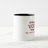 Die Stimmen sind kein wirklich lustiges Sprichwort Zweifarbige Tasse (Mittel)