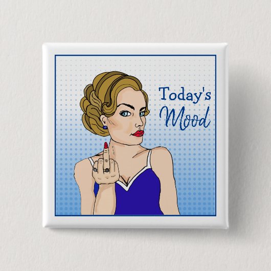 Die Stimmung von heute, Retro Lady Drehe den Vogel Button (Vorderseite)