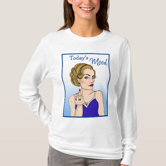 Die Stimmung von heute, Retro Lady Drehe den Vogel T-Shirt (Vorderseite)