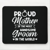 Die stolze Mutter der hübschesten Muttermutter Mousepad (Vorne)
