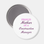 Die stolze Mutter eines Bauleiters Magnet (Vorderseite/Rückseite)