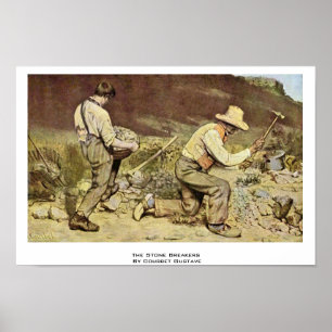 Die Stone Breakers by Courbet Gustave Poster