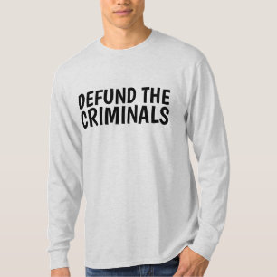 DIE STRAFTATEN DEFINIEREN (PRO POLICE) T-Shirt