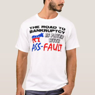 Die Straße zum Konkurs! T-Shirt
