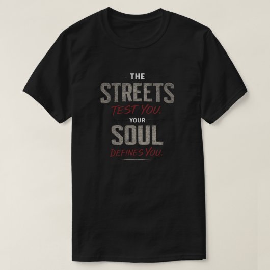 DIE STRASSEN TESTEN DICH T-SHIRT (Design vorne)