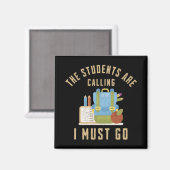 Die Studenten rufen an, ich muss gehen Magnet (Vorderseite/Rückseite)