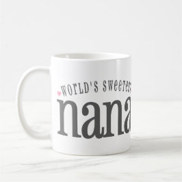 Die süßeste Nana der Welt Kaffeetasse