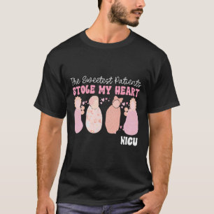 Die süßesten Patienten haben mein Herz gestohlen N T-Shirt