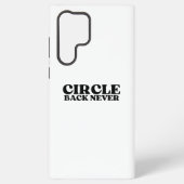 Die System-Firewall | Circle Back Never Samsung Galaxy Hülle (Rückseite)