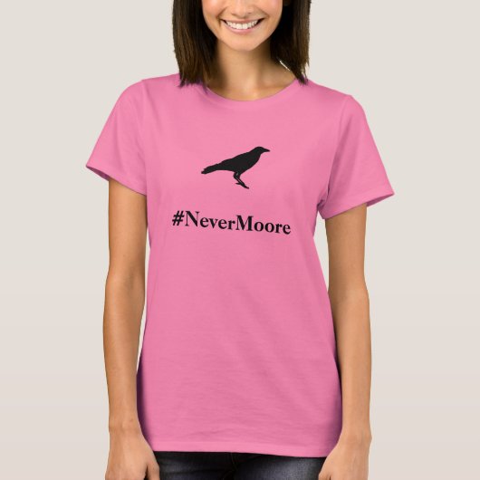 Die T #NeverMoore Frauen T-Shirt (Vorderseite)