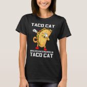 Die Taco-Katze, die rückwärts geschrieben wird, is T-Shirt (Vorderseite)