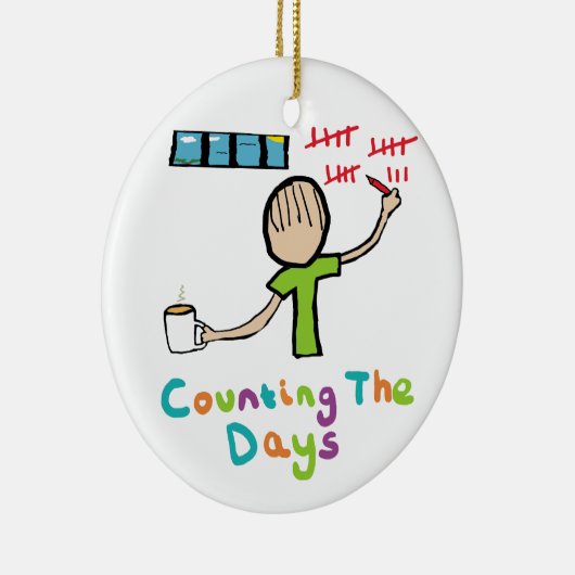 Die Tage zählen Keramik Ornament (Rechts)