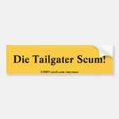 Die Tailgater Abschaum! Autoaufkleber (Vorne)