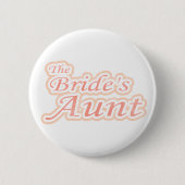 Die Tante der Extravaganz-Braut Button (Vorderseite)