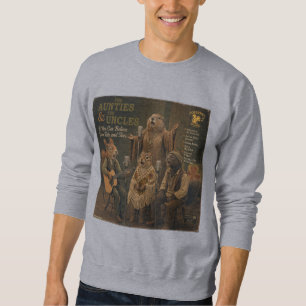 Die Tanten & die Onkel: eine Parodie Sweatshirt
