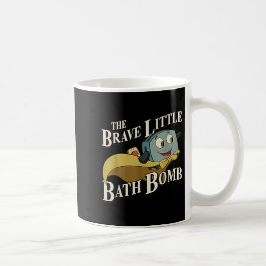 Die tapfere kleine Badbombe Kaffeetasse (Rechts)
