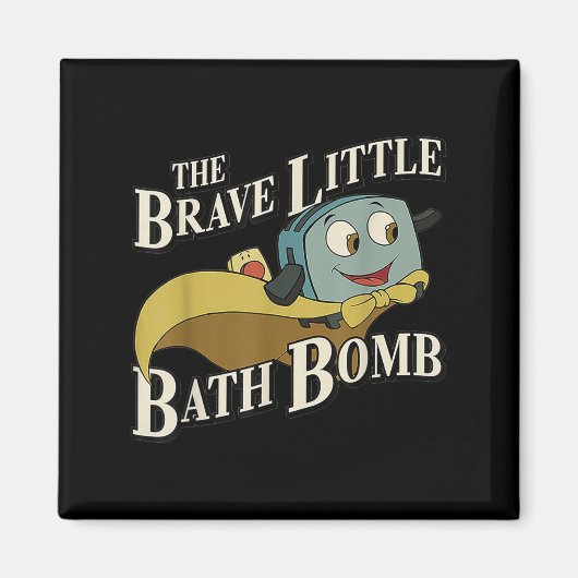Die tapfere kleine Badebombe  Magnet (Vorne)