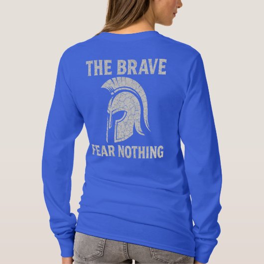 Die Tapferkeit fürchtet nichts Design T-Shirt (Rückseite)