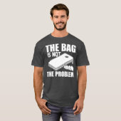 Die Tasche ist nicht das Problem, der Kornloch-Sac T-Shirt (Vorne ganz)