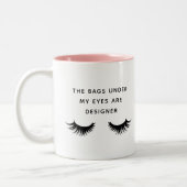 Die Taschen unter meinen Augen sind Designer-Wimpe Zweifarbige Tasse (Links)