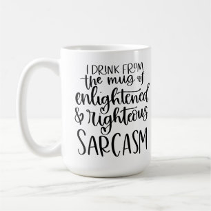 Die Tasse von aufgeklärtem und rechtschaffenem Sar
