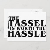 Die Tassel ist es wert, die Mühe zu machen Postkarte (Vorne/Hinten)