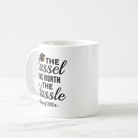 Die Tassel war der Hass-Abschluss wert Kaffeetasse (Vorderseite Links)