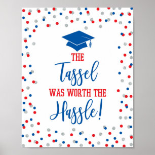 Die Tassel war es wert, dass der Abschluss Hassle Poster