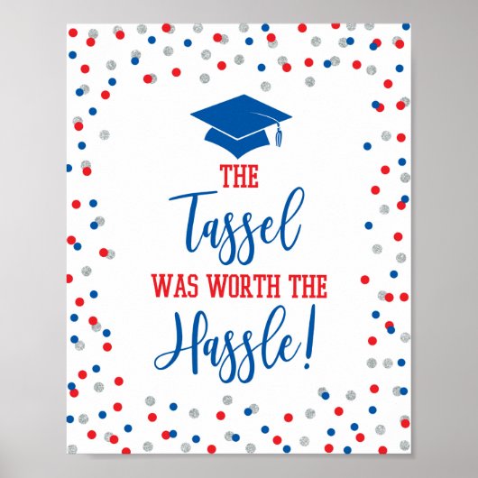 Die Tassel war es wert, dass der Abschluss Hassle Poster (Vorne)