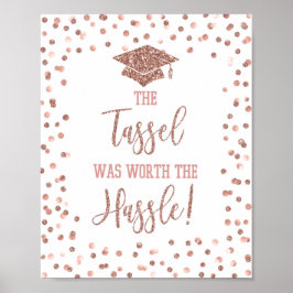 Die Tassel war es wert, dass der Abschluss Hassle Poster