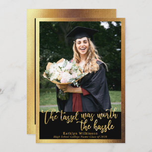 Die Tassel war Worth the Hassle Gold 4 Foto Grad Einladung