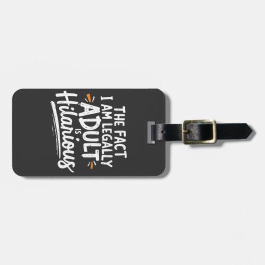 Die Tatsache, dass ich ein Erwachsener bin, ist un Gepäckanhänger (Vorderseite horizontal)