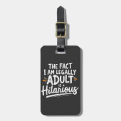 Die Tatsache, dass ich ein Erwachsener bin, ist un Gepäckanhänger (Vorderseite vertikal)