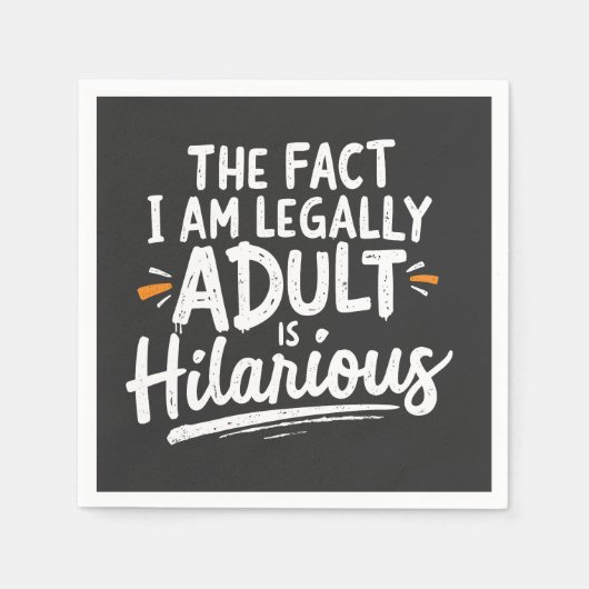 Die Tatsache, dass ich ein Erwachsener bin, ist un Serviette (Vorderseite)