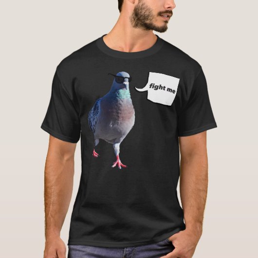 Die Taube "Kämpfe mit mir" T-Shirt (Vorderseite)