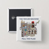 Die Taylor-Maschine Button (Vorne & Hinten)