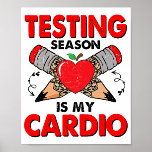 Die Testsaison am Tag ist mein Cardio Funny Test D Poster