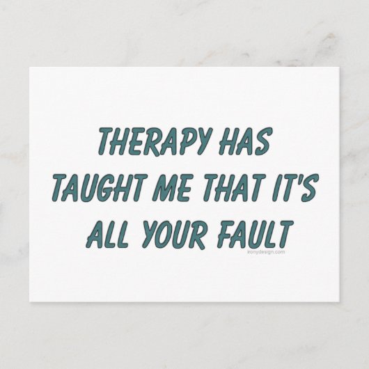 Die Therapie hat mich gelehrt, dass es nur Ihre Sc Postkarte (Vorderseite)