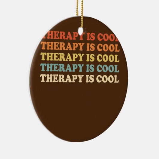 Die Therapie ist Cool ästhetische Trendy Mental He Keramik Ornament (Rechts)