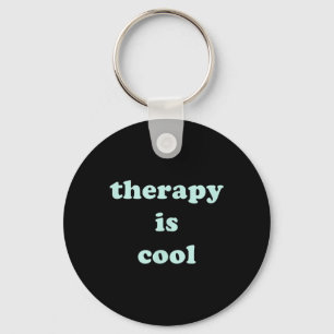 Die Therapie ist Cool Mint Green Mental Health Awa Schlüsselanhänger