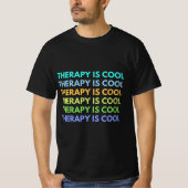 Die Therapie ist Cool T-Shirt (Vorderseite)