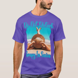 Die Therapie während der Sitzung darf nicht unterb T-Shirt